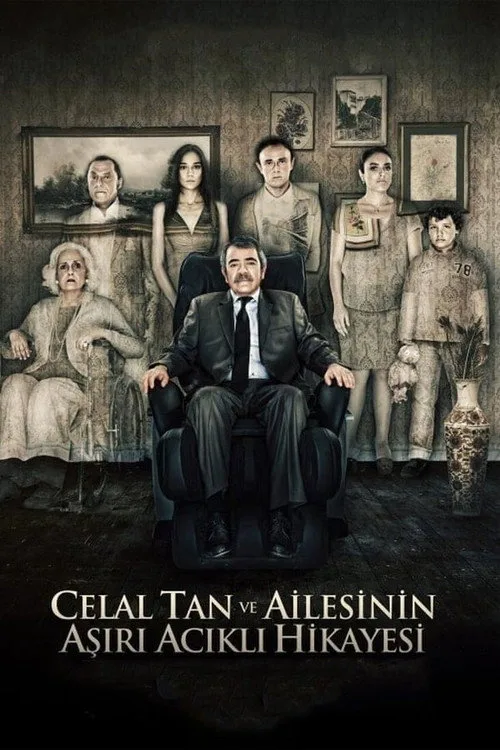 Celal Tan ve Ailesinin Aşırı Acıklı Hikayesi film posteri