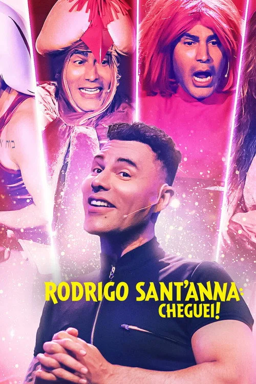 Rodrigo Sant'Anna: Cheguei film posteri