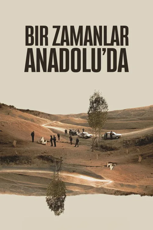 Bir Zamanlar Anadolu'da film posteri