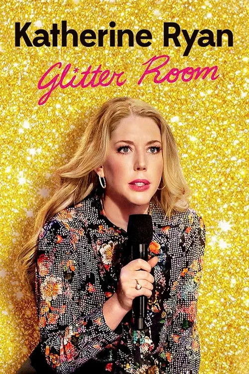 Katherine Ryan: Glitter Room film posteri
