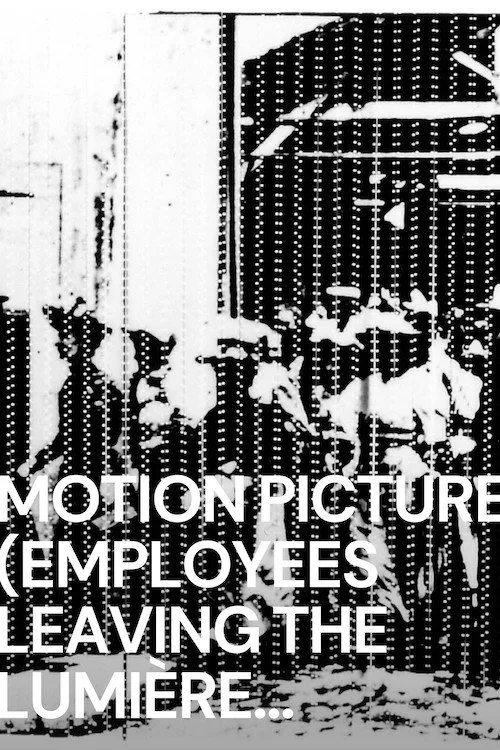 Motion Picture (La sortie des ouvriers de l'usine Lumière à Lyon) film posteri