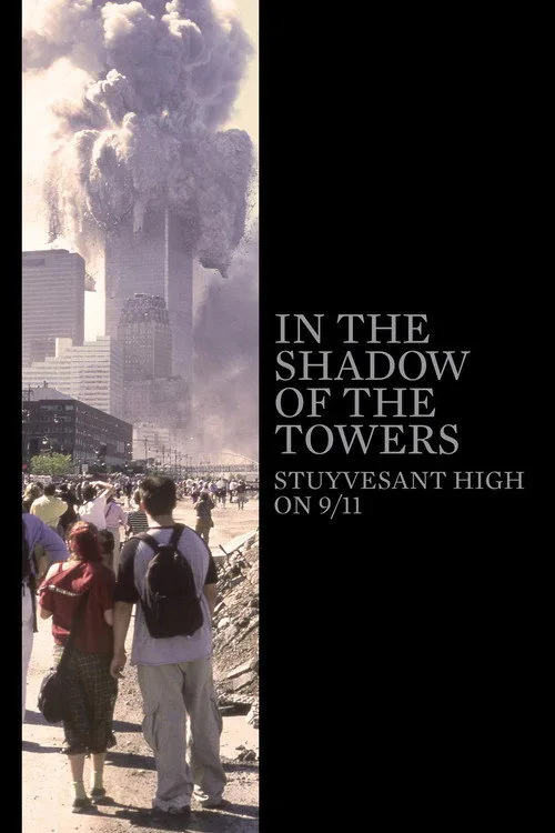 In the Shadow of the Towers: Stuyvesant High on 9/11 film posteri