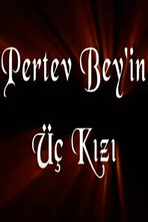 Pertev Bey'in Üç Kızı dizi posteri