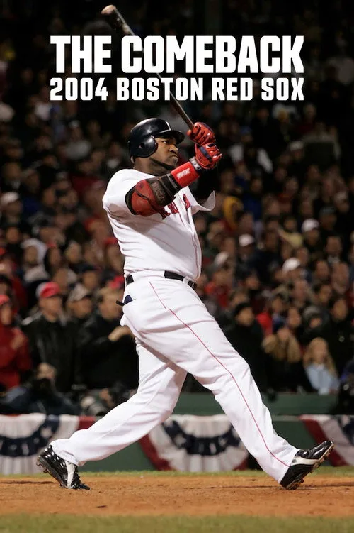 Muhteşem Geri Dönüş: Boston Red Sox 2004 dizi posteri