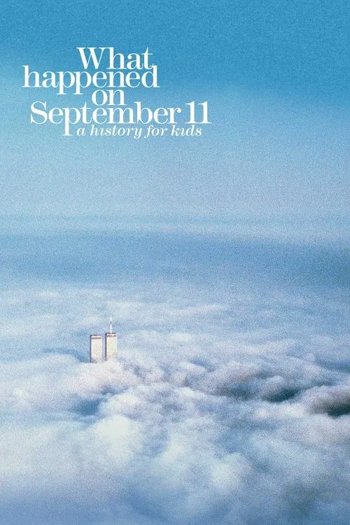 What Happened on September 11 film posteri