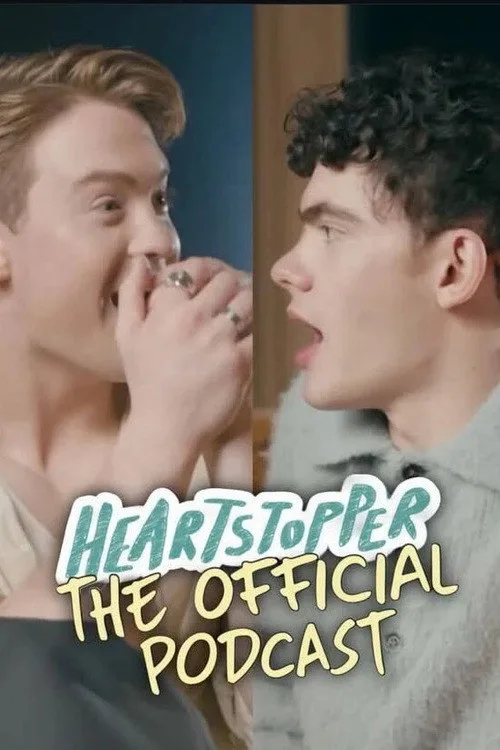Heartstopper: The Official Podcast dizi posteri