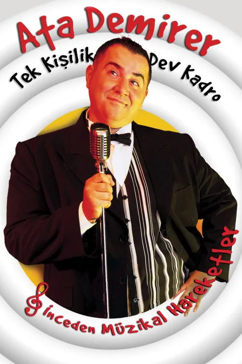Ata Demirer: Tek Kişilik Dev Kadro film posteri