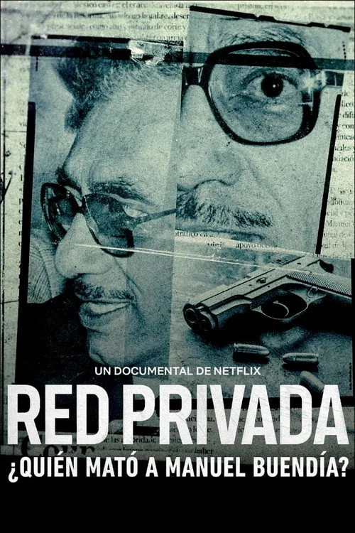 Red privada: ¿quién mató a Manuel Buendía? film posteri