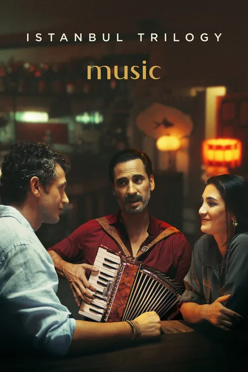 İstanbul Üçlemesi: Müzik film posteri