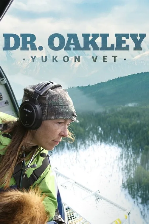 Dr. Oakley, Yukon Vet dizi posteri