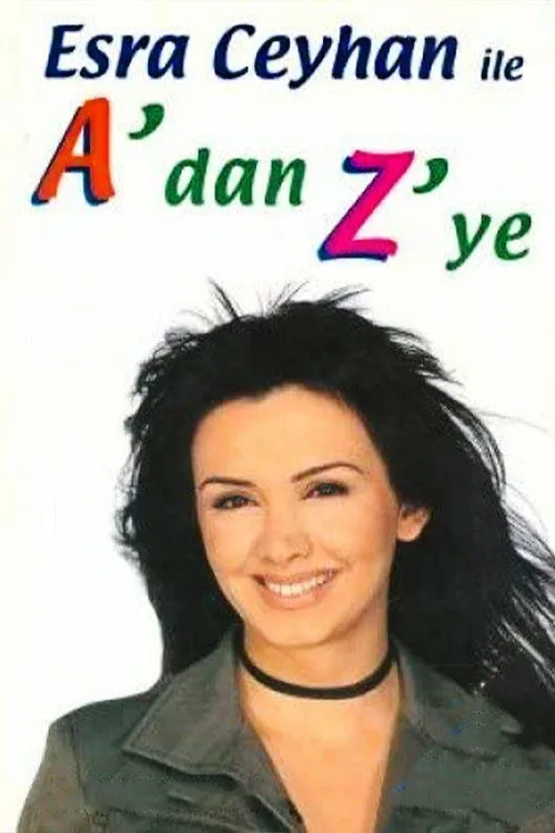 Esra Ceyhan'la A'dan Z'ye dizi posteri
