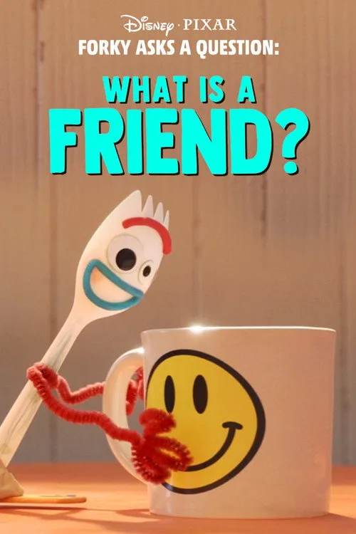 Forky Asks a Question: What Is a Friend? film posteri