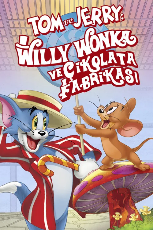 Tom ve Jerry: Willy Wonka ve Çikolata Fabrikası film posteri