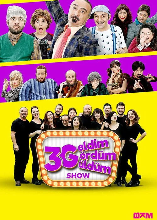 3G Show: Geldim Gördüm Güldüm dizi posteri