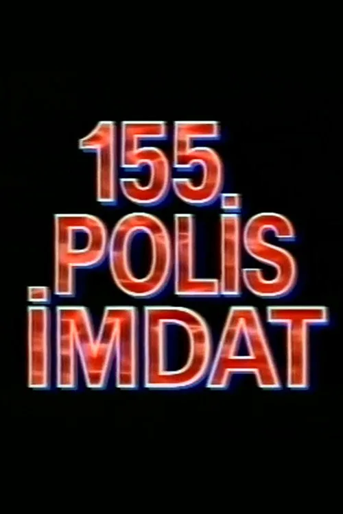 155 Polis İmdat dizi posteri