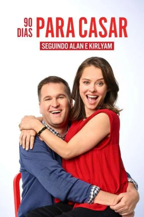 90 Dias Para Casar: Seguindo Alan e Kirlyam dizi posteri