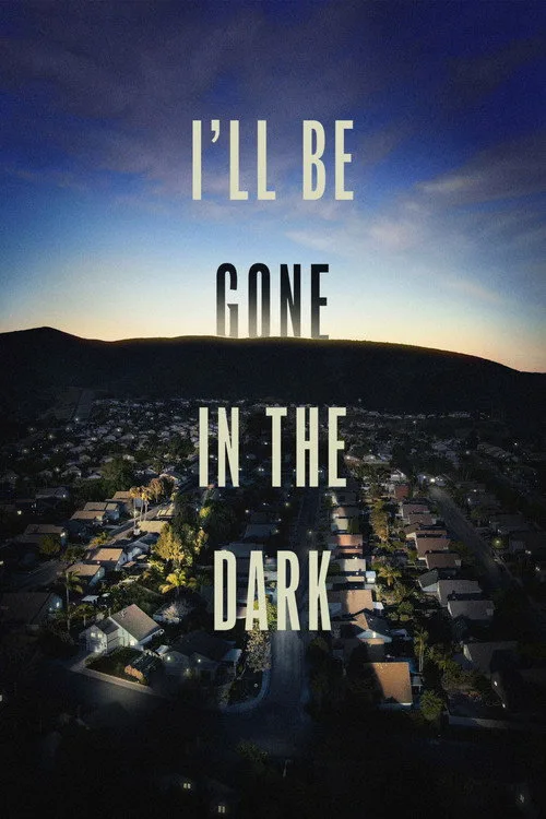 I'll Be Gone in the Dark dizi posteri