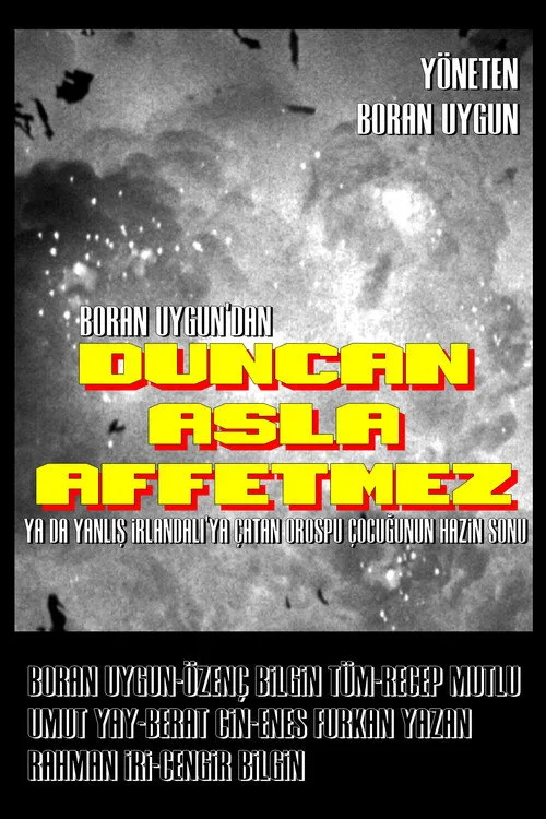 Duncan Asla Affetmez film posteri