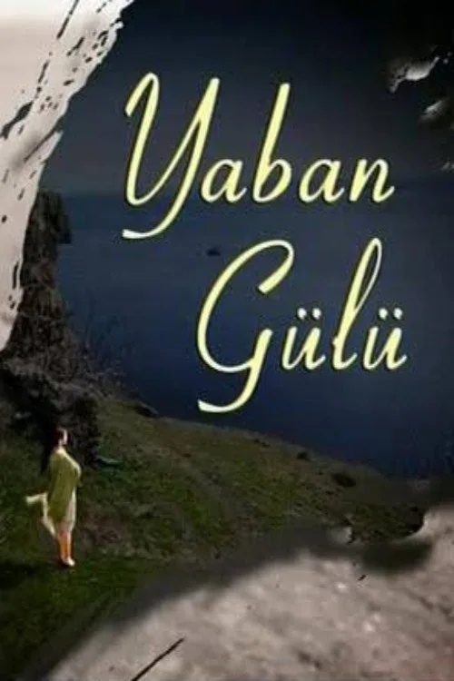 Yaban Gülü dizi posteri