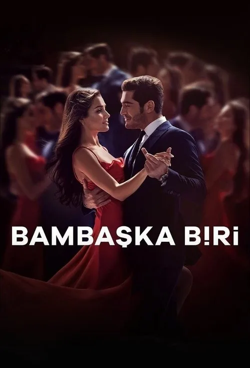 Bambaşka Biri dizi posteri
