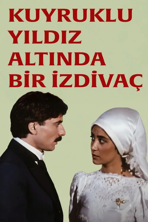 Kuyruklu Yıldız Altında Bir İzdivaç film posteri