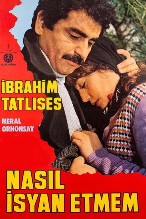 Nasıl İsyan Etmem film posteri