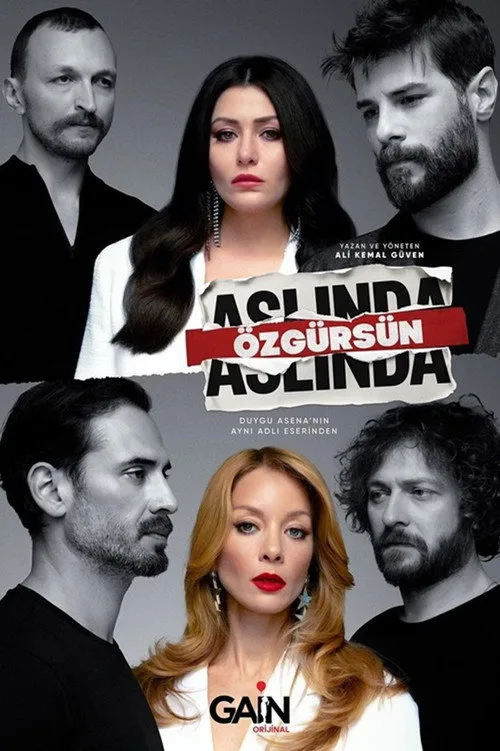 Aslında Özgürsün dizi posteri