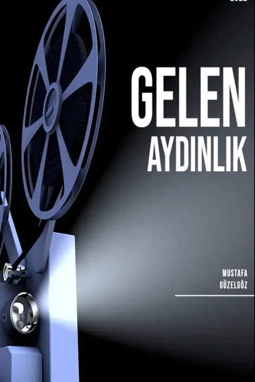 Gelen Aydınlık film posteri