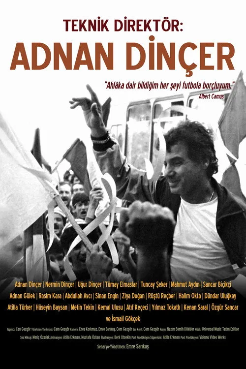 Teknik Direktör: Adnan Dinçer film posteri