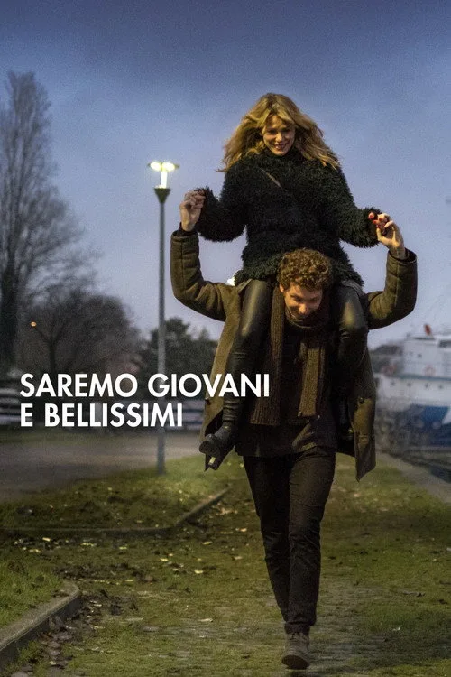 Saremo giovani e bellissimi film posteri