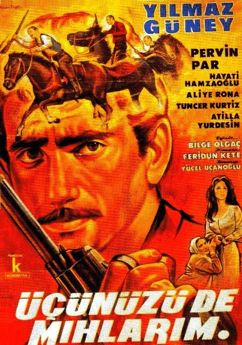Üçünüzü de mıhlarım film posteri