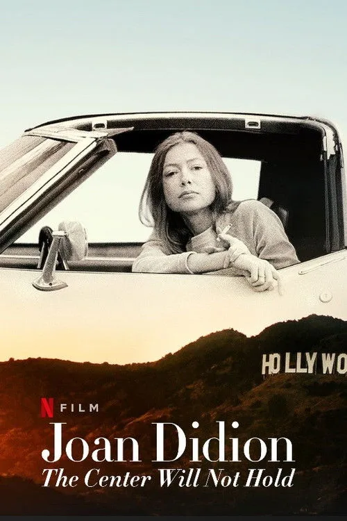 Joan Didion: Merkez Dayanmayacak film posteri