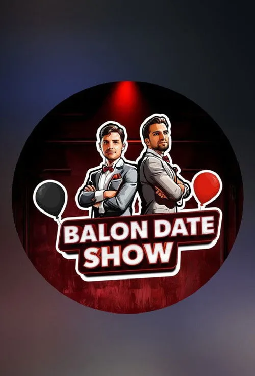 Balon Date Show dizi posteri