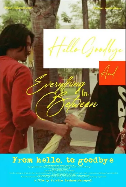 From Hello, to Goodbye and Everything in Between film posteri
