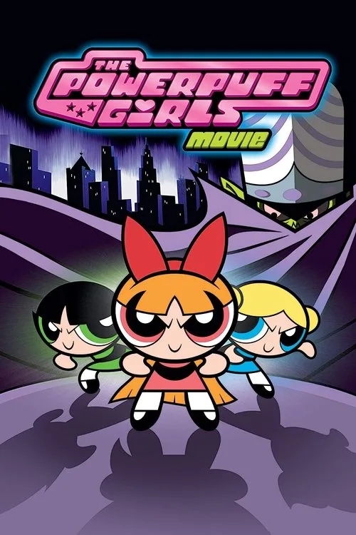 The Powerpuff Girls Movie film posteri
