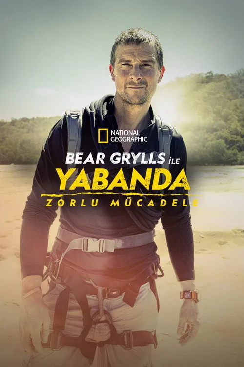 Bear Grylls ile Yabanda: Meydan Okuma dizi posteri