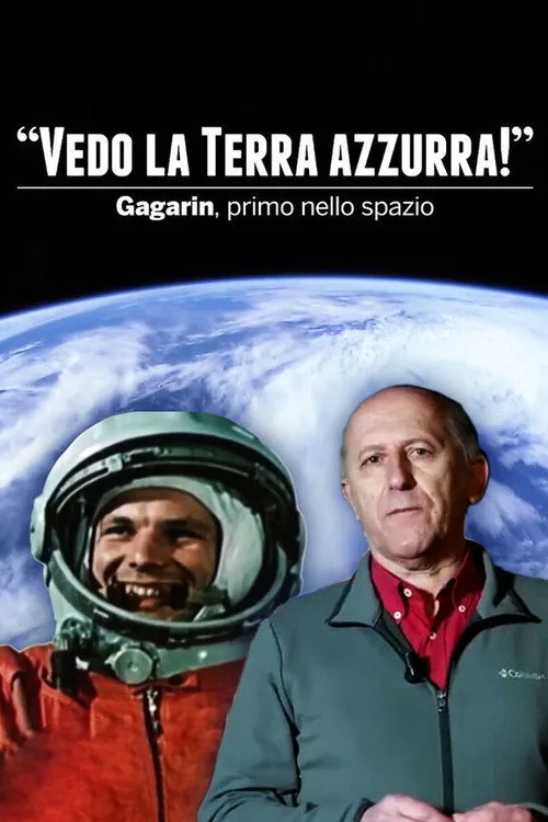 Vedo la terra azzurra! Gagarin, primo nello spazio film posteri