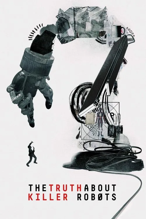 The Truth About Killer Robots film posteri