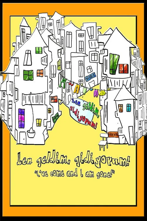 Ben Geldim Gidiyorum film posteri