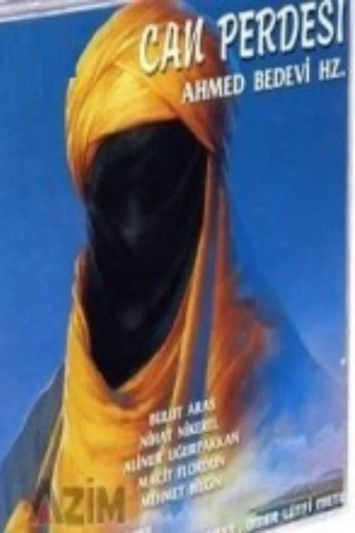 Ahmed-i Bedevi Hazretleri - Can Perdesi film posteri