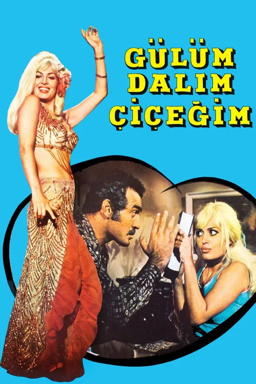 Gülüm, Dalım, Çiçeğim film posteri