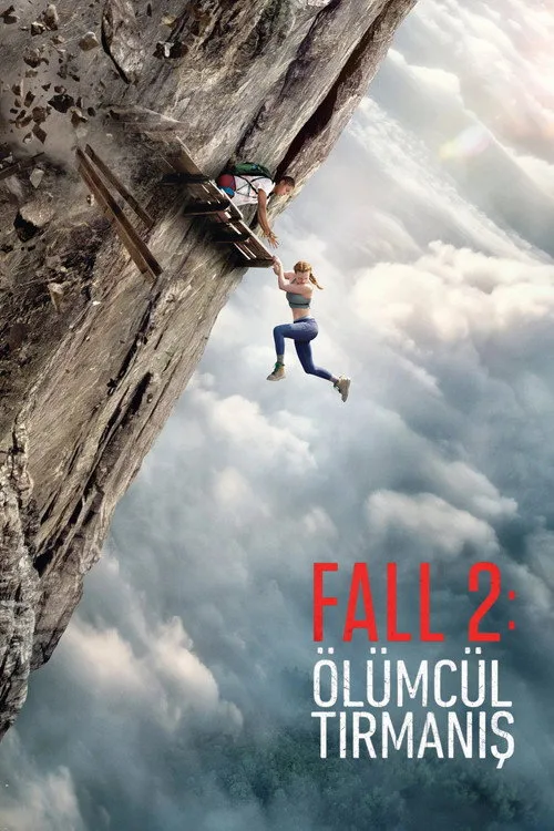 Fall 2: Ölümcül Tırmanış film posteri