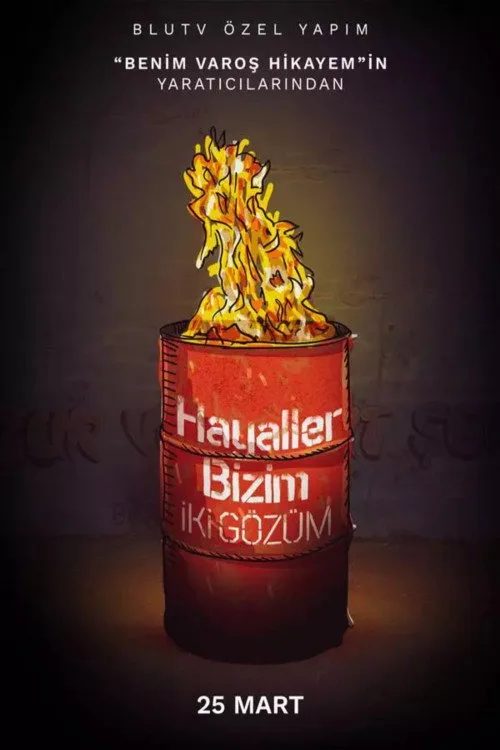 Hayaller Bizim İki Gözüm dizi posteri