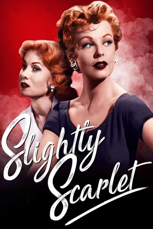 Slightly Scarlet film posteri