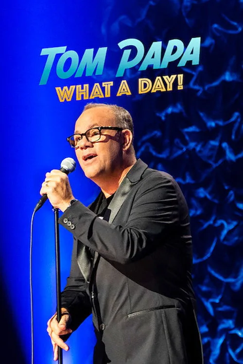 Tom Papa: What a Day! film posteri