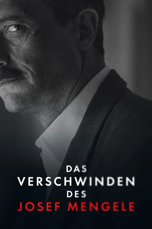 Josef Mengele'nin Ortadan Kayboluşu film posteri