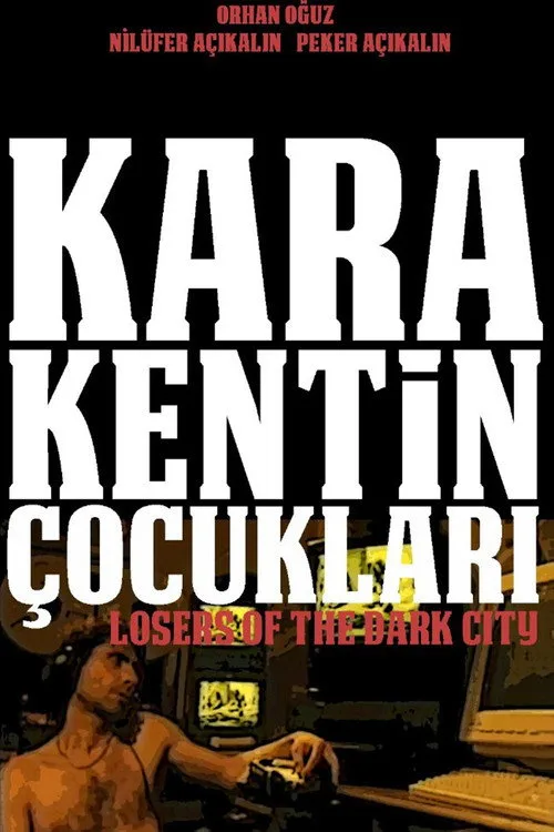 Kara Kentin Çocukları film posteri